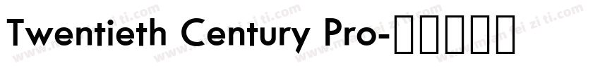 Twentieth Century Pro字体转换